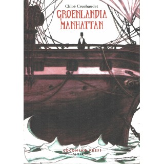 Groenlandia Manhattan di Chloe Cruchaudet ed. Coconino FU43