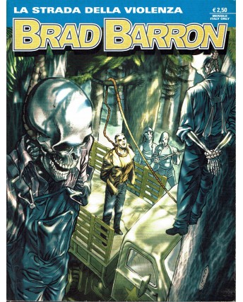 BRAD BARRON n.  6 la strada della violenza di Tito Faraci ed. BONELLI