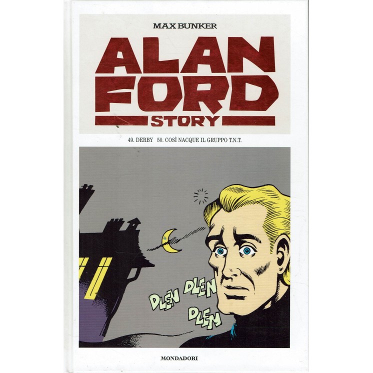 Alan Ford Story n.25 cosi nacque il gruppo di Magnus e Bunker ed.Mondadori BO07
