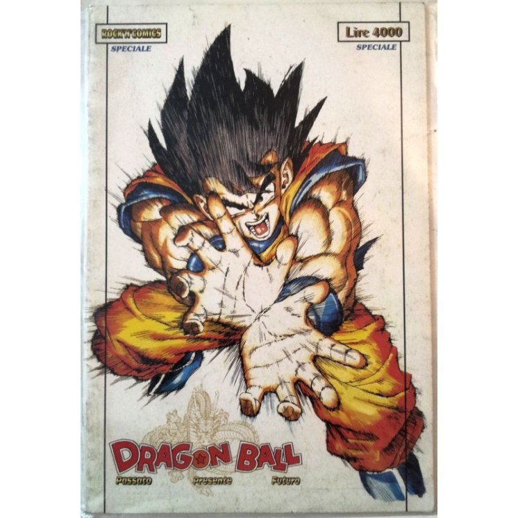 Speciale DragonBall: Passato - Presente - Futuro * Rock Comics 5,00€