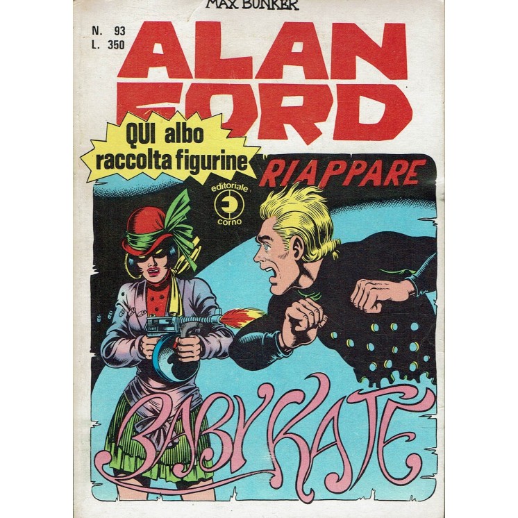 Alan Ford n. 93 riappare baby Kate di Max Bunker ed. Corno