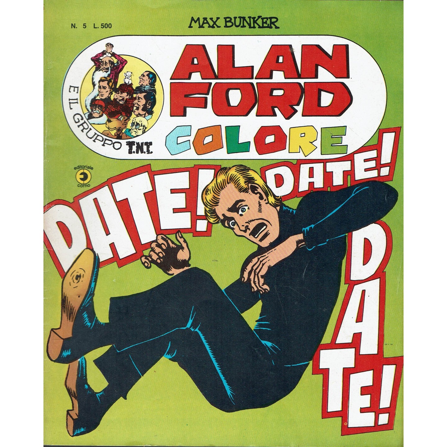 Alan Ford Colore n.  5 date ! date ! date ! di Max Bunker ed. Corno FU03