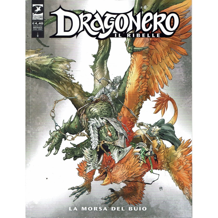 Dragonero il ribelle  31 la morsa del buio di Enoch Vietti ed.Bonelli
