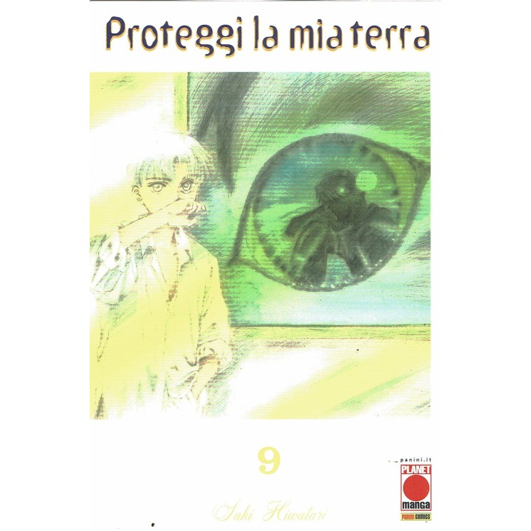 Proteggi La Mia Terra  9 NUOVA EDIZIONE di Hiwatari ed. Panini NUOVO