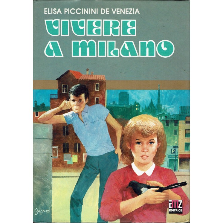 Elisa Piccinini De Venezia : vivere a Milano ed. AMZ FF17