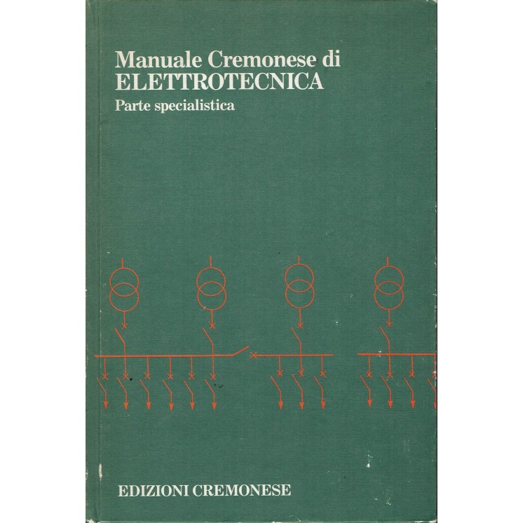 Manuale Cremonese di Elettrotecnica v. III Parte specialistica ed. Cremonese A63