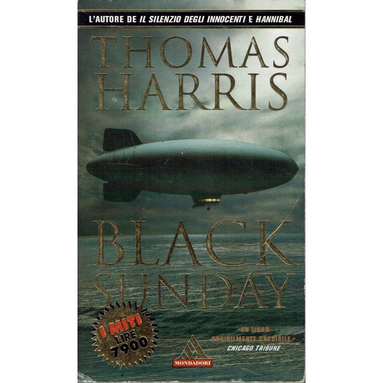 Thomas Harris : Black Sunday ed. I Miti Mondadori A56