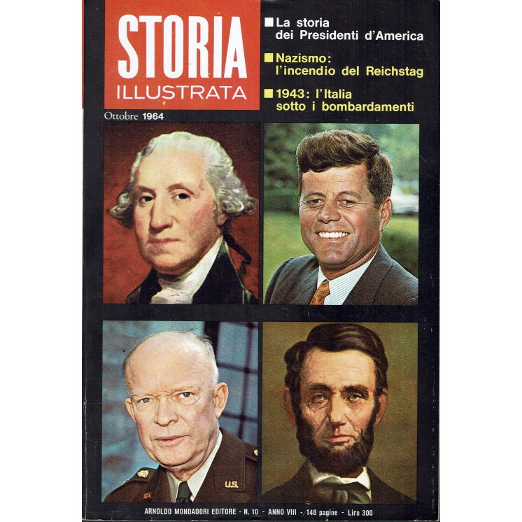 Storia Illustrata  10 ott 1964 La storia dei Presidenti d' America FF00