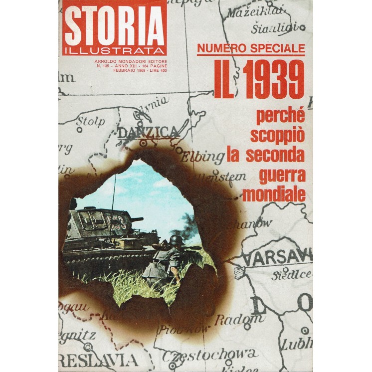Storia Illustrata 135 feb 1969 Il 1939 perche' scoppio' la 2a guerra mond. FF00