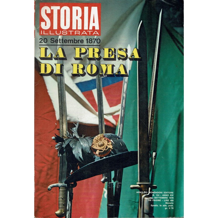 Storia Illustrata 154 set 1970 La presa di Roma 20 settembre 1870 FF00