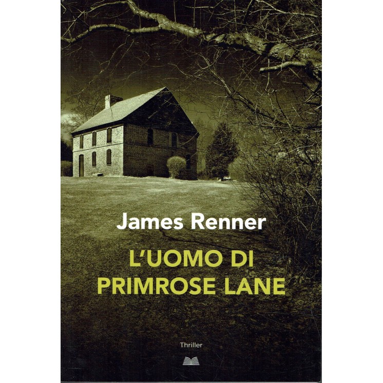 James Renner : L'uomo di Primrose Lane ed. Mondolibri A86