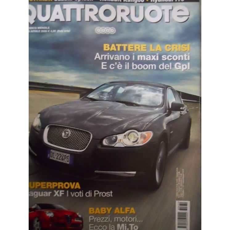 Quattroruote N. 630 Aprile 2008: Jaguar XF Baby Alfa Battere la crisi ed. Domus