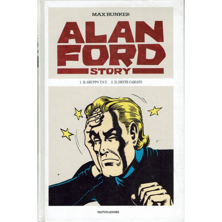 Alan Ford Story n. 1 gruppo T.N.T. di Magnus e Bunker ed.Mondadori BO07
