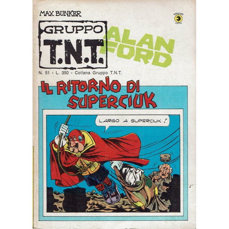 Alan Ford Gruppo TNT n. 51 Il ritorno di Superciuk di Magnus Bunker ed. Corno