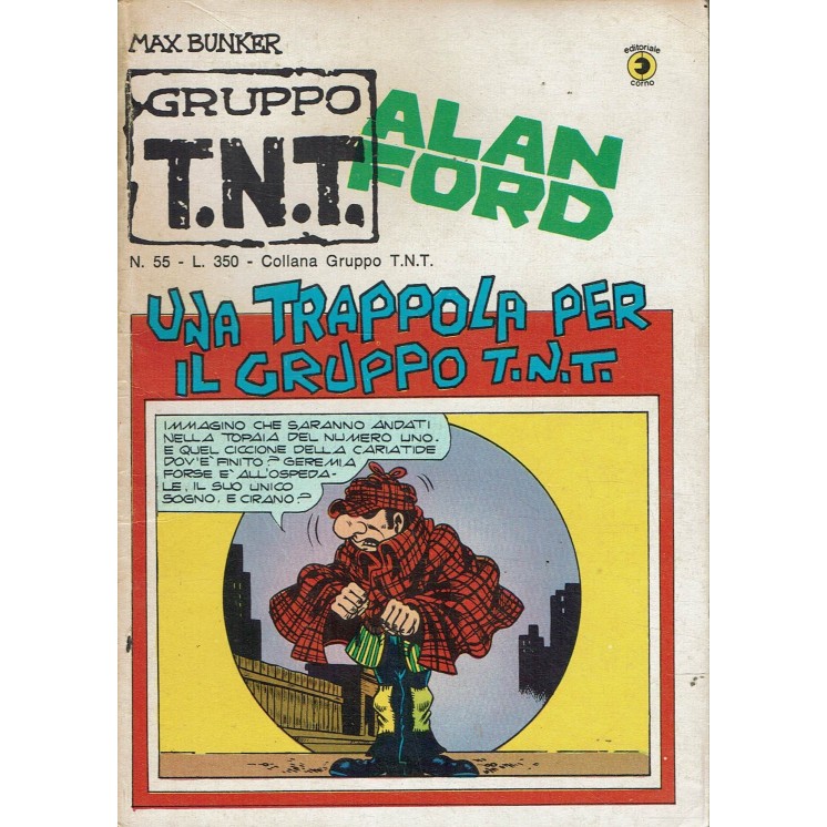 Alan Ford Gruppo TNT n. 55 Una trappola Gruppo T.N.T. di Magnus Bunker ed. Corno