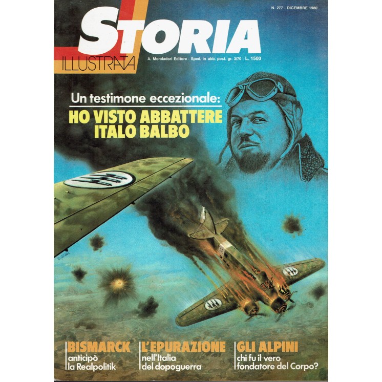Storia Illustrata 277 dic 1980 Ho visto abbattere Italo Balbo FF15