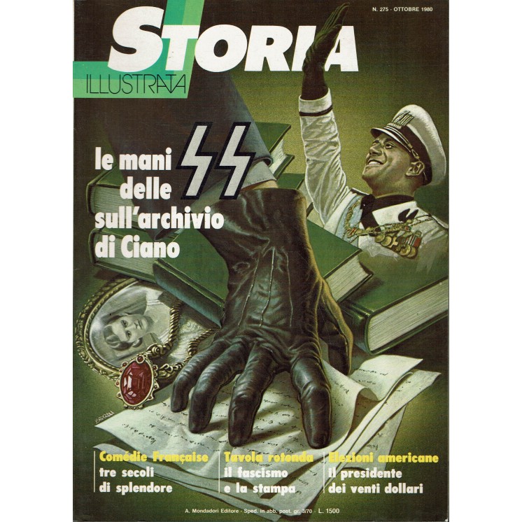Storia Illustrata 275 ott 1980 Le mani delle SS sull'archivio di Ciano FF15