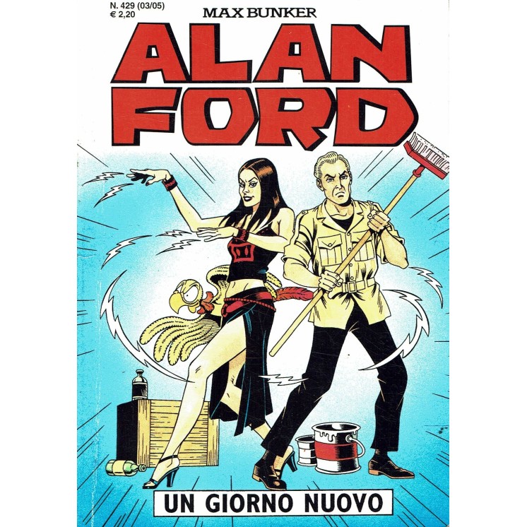 Alan Ford n. 429 un giorno nuovo di Max Bunker ed. Max Bunker