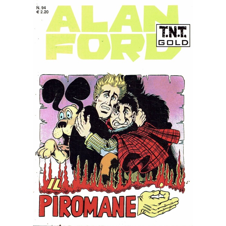 Alan Ford T.N.T. Gold n. 94 il piromane di Magnus Bunker ed. M.B.P. BO07