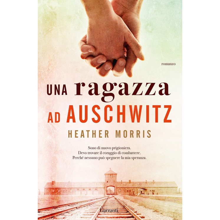 Heather Morris : una ragazza ad Auschwitz ed. Garzanti NUOVO B36