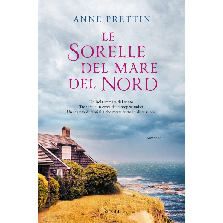 Anne Prettin : le sorelle del mare del Nord ed. Garzanti NUOVO B36
