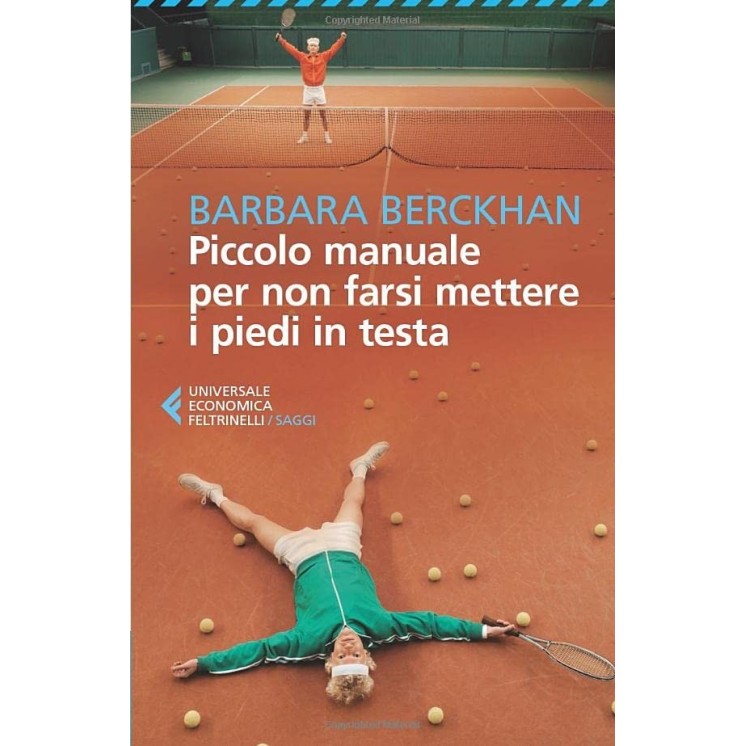 Barbara Berckhan : piccolo manuale per non farsi mette ed. Feltrinelli NUOVO B41