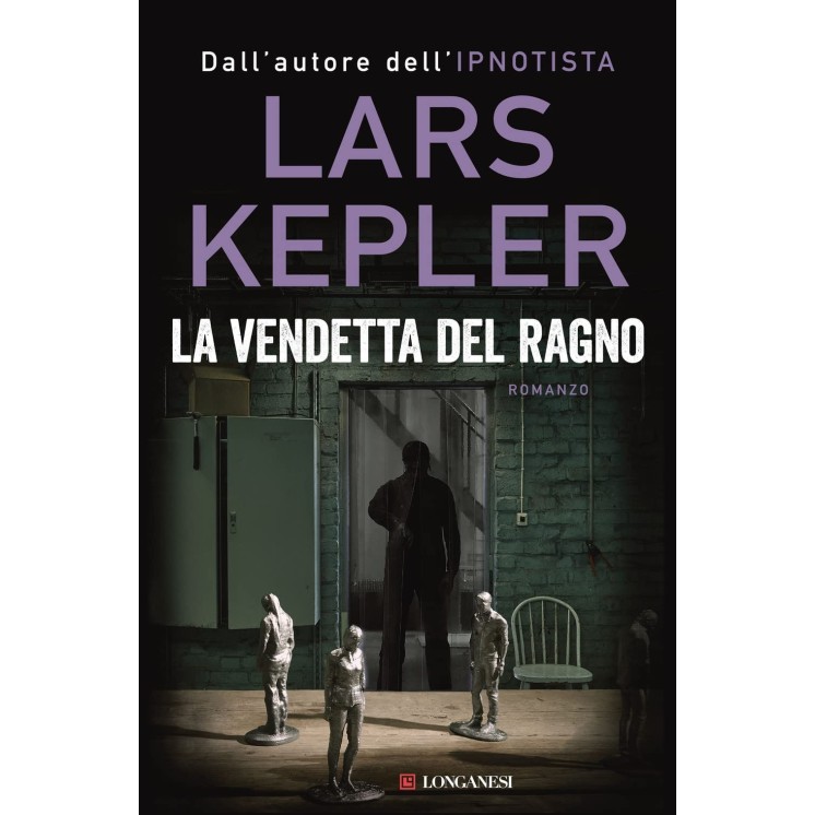 Lars Kepler : la vendetta del ragno ed. Longanesi NUOVO B44