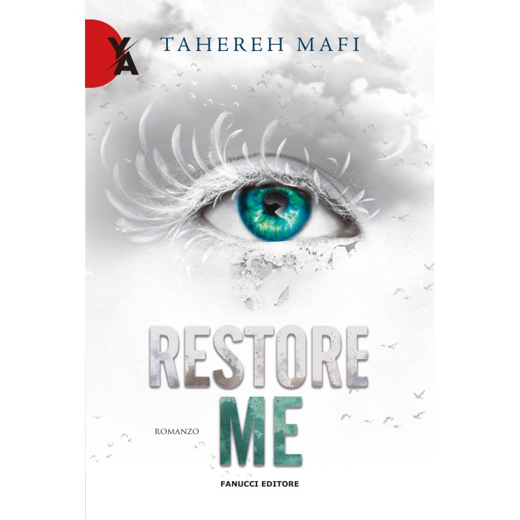 Tahereh Mafi : restore me ed. Fanucci  NUOVO B44