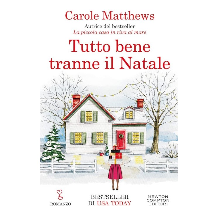 Carole Matthews : tutto bene tranne il Natale ed. Newton B06