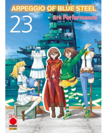 Arpeggio of Blue Steel 23 di Ark Performance NUOVO ed. Panini