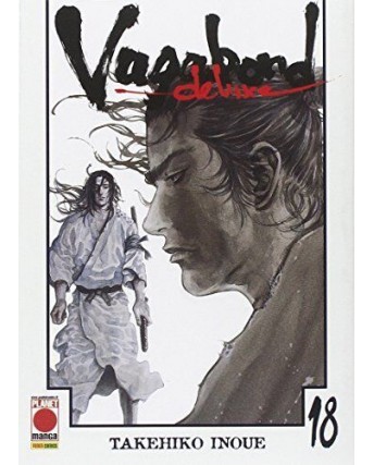 Vagabond Deluxe n.18 di Takehiko Inoue ristampa NUOVO ed. Panini Comics