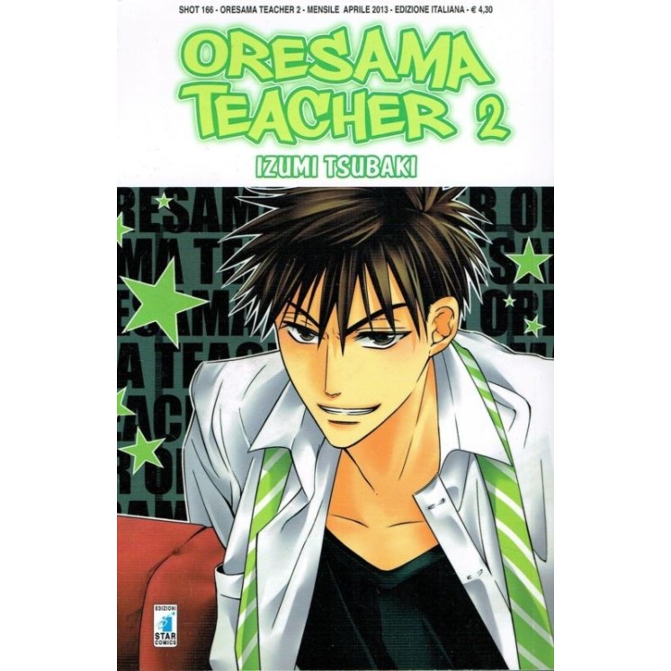 Oresama Teacher  2 di I. Tsubaki ed. Star Comics