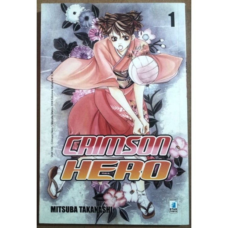 Crimson Hero n. 1 di Mitsuba Takanashi ed. Star Comics
