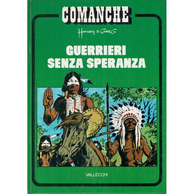 Comanche - Guerrieri senza speranza di Hermann e Greg ed. Vallecchi FU10