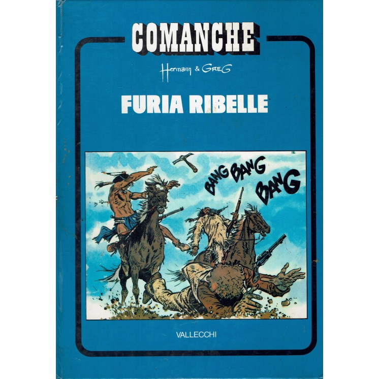 Comanche - Furia ribelle di Hermann e Greg ed. Vallecchi FU10