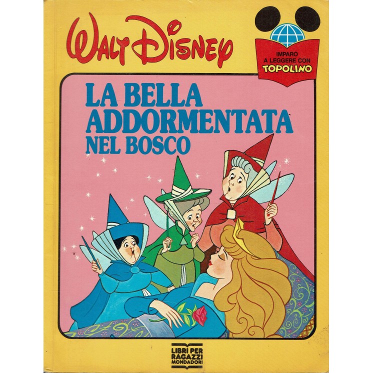 Imparo a leggere con Topolino LA BELLA ADDORMENTATA NEL BOSCO Mondador 1989 FU09