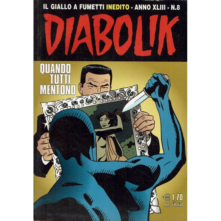 Diabolik Anno XLIII n. 8 quando tutti mentono ed. Astorina
