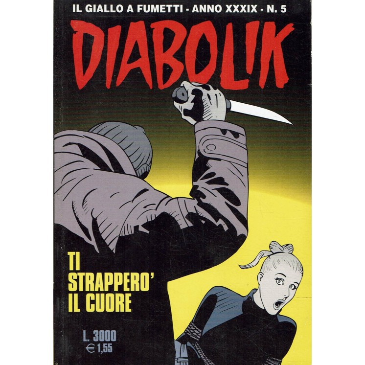 Diabolik Anno XXXIX n.05 ti strapperò il cuore ed. Astorina