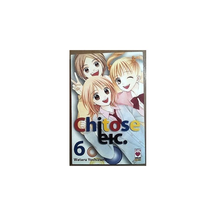 Chitose etc. n. 6 di Wataru Yoshizumi (Marmalade Boy) ed. Panini * NUOVO!