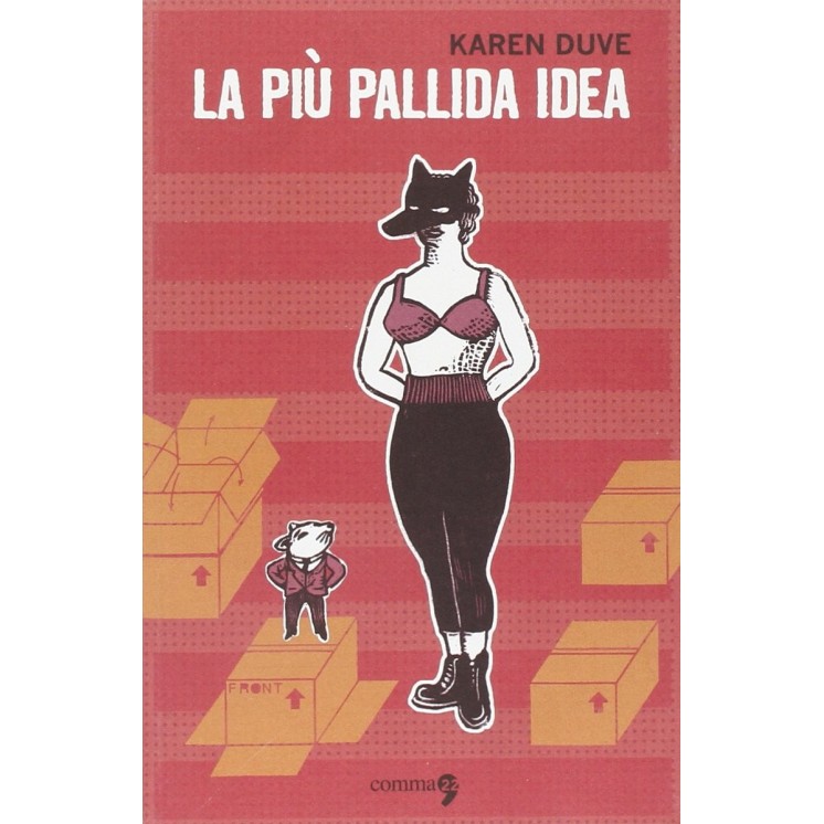 La piu pallida idea di Karen Duve ed. Comma 22 FU40