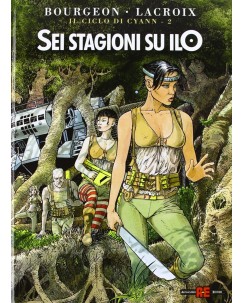 Il ciclo di Cyann  2 sei stagioni Ilo di Bourgeon ed. Alessandro Editore FU19