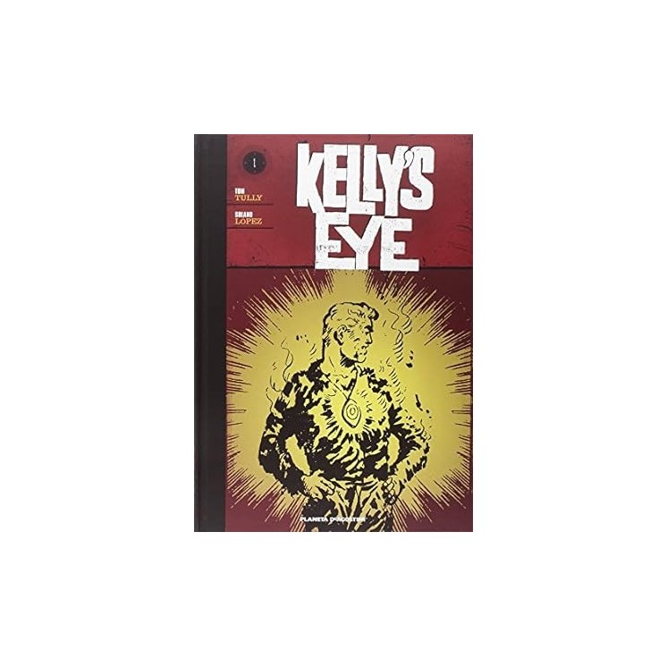 Kelly's eye di Tom Tully ed. Planeta DeAgostini FU40