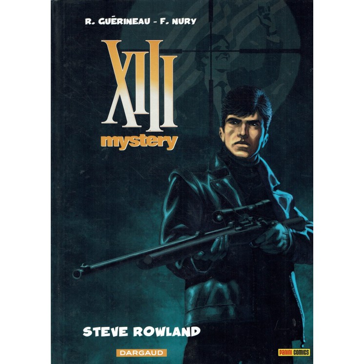 XIII mystery 5 Steve Rowland di R. Guerineau ed. Panini Comics FU11