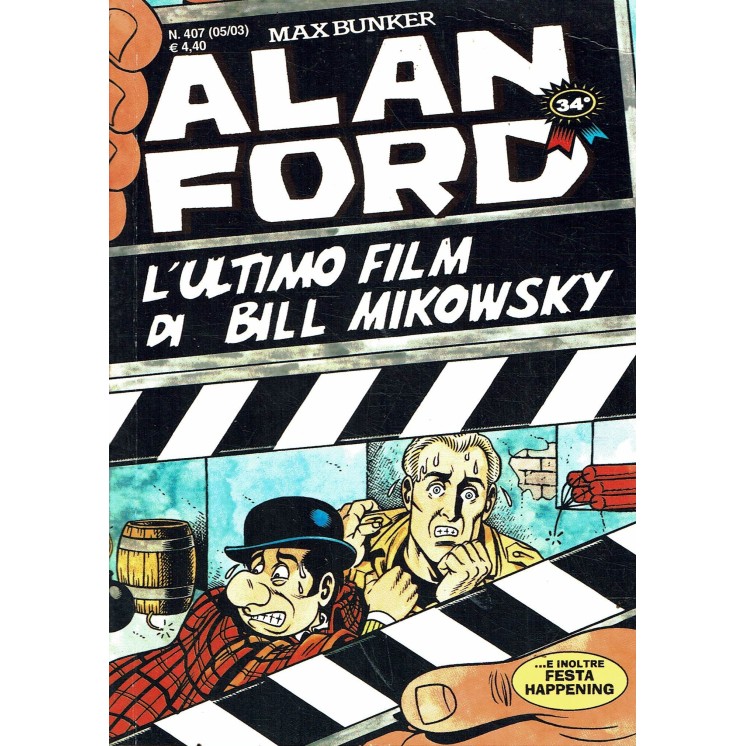 Alan Ford n.407 l'ultimo film di bill Mikowsky di Max Bunker ed. Max Bunker BO08