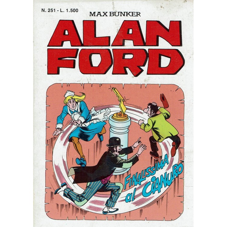 Alan Ford n. 251 finalissima al cianuro di Bunker ed. M.B.P. BO08