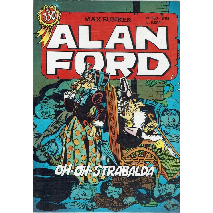 Alan Ford n.350 oh oh strabalda di Bunker ed. M.B.P.