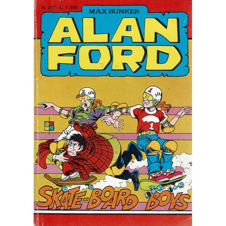 Alan Ford n. 247 skate board boys di Bunker ed. M.B.P. BO08