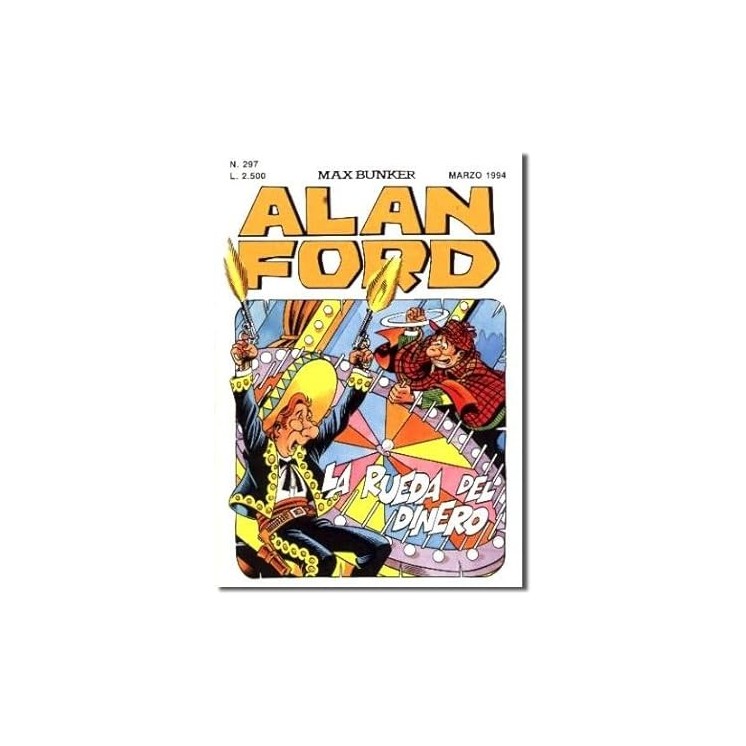 Alan Ford n.297 la rueda del dinero di Bunker ed. M.B.P. BO08