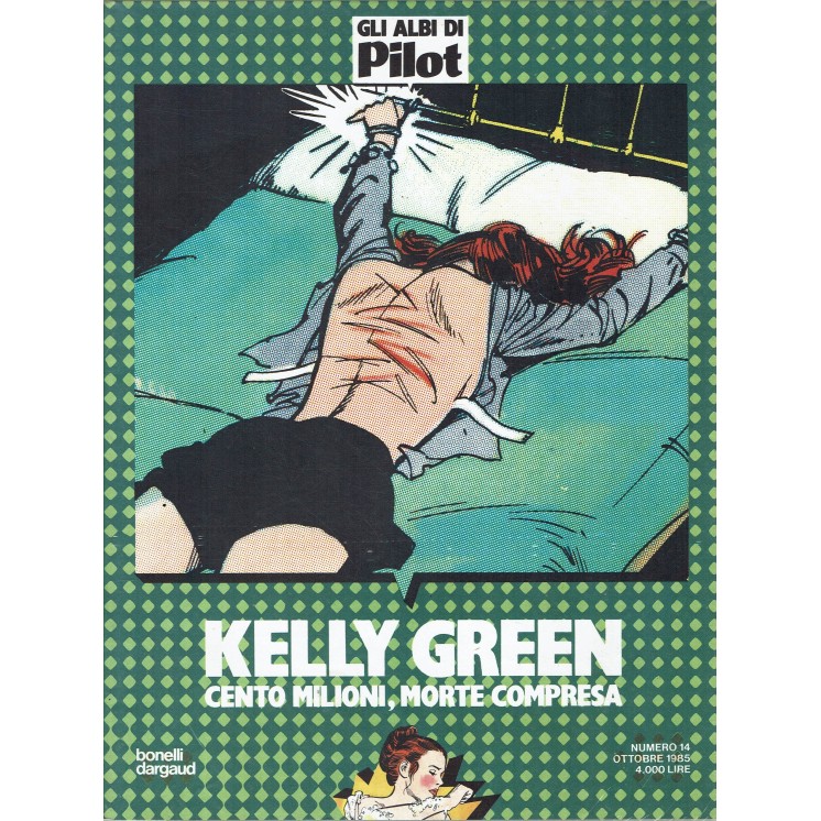 Gli albi di Pilot n.14 Kelly green 3 di Starr ed. Bonelli Dargaud FU12