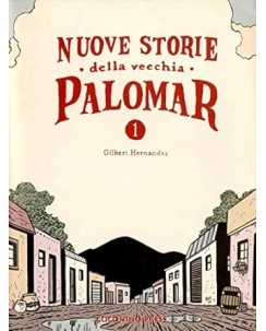 Nuove storie della vecchia Palomar 1 di Hernandez ed. Coconino Press FU09